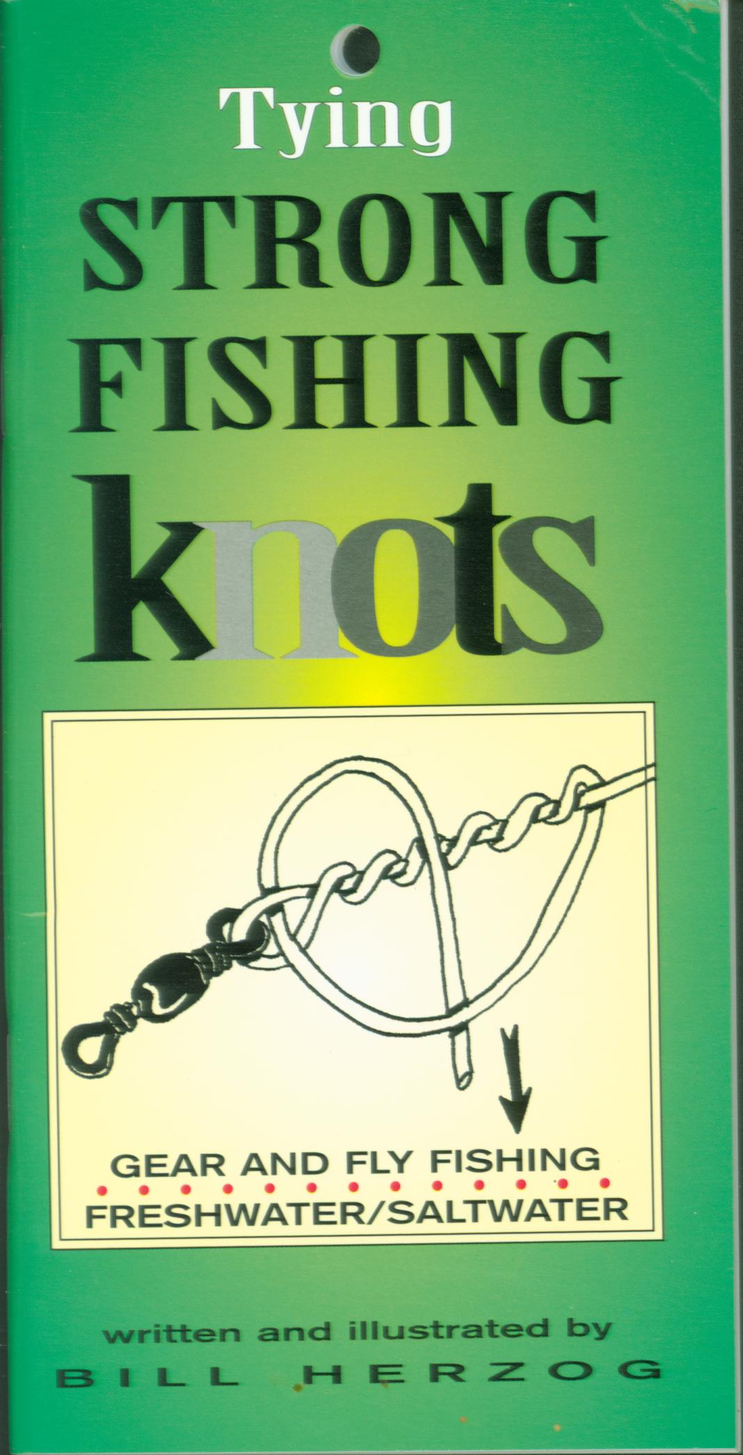 TYING STRONG FISHING KNOTS.